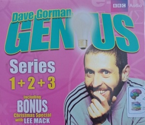 Dave Gorman Genius Series 1,2,3 plus Bonus Christmas Special written by Dave Gorman performed by Dave Gorman and Various Celebraties on Audio CD (Abridged)